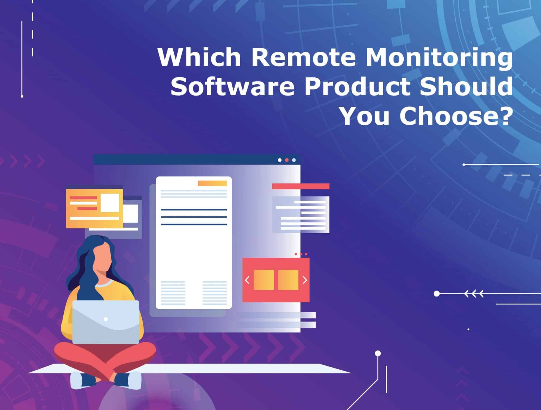 8 Top Remote Monitoring Software Products - wi4.org